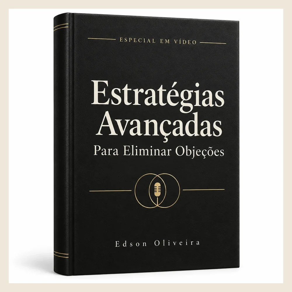 Capa do especial em vídeo Estratégias Avançadas Para Eliminar Objeções.