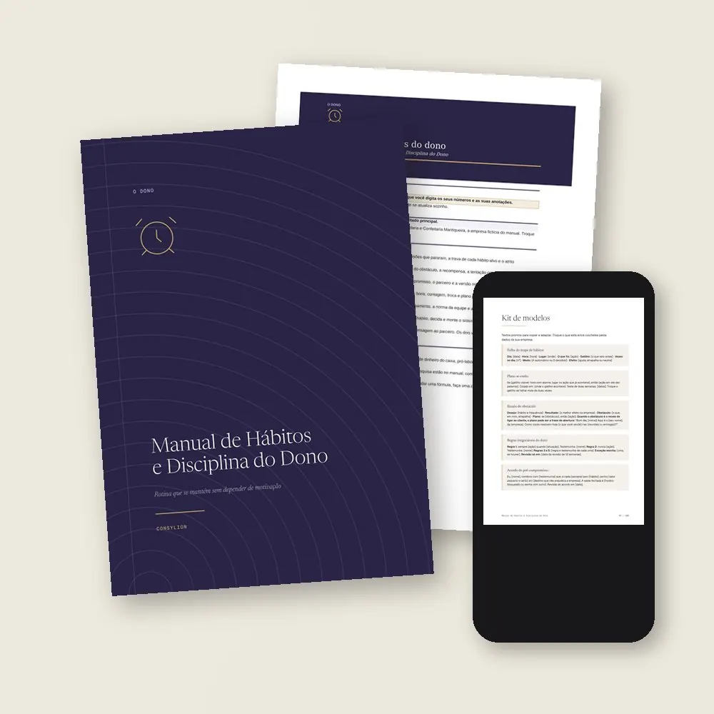 O que vem no Manual de Hábitos e Disciplina do Dono: o PDF de 100 páginas, a planilha de hábitos do dono, em Excel e Google Sheets, e o acesso pelo celular, com os 15 modelos do Kit.